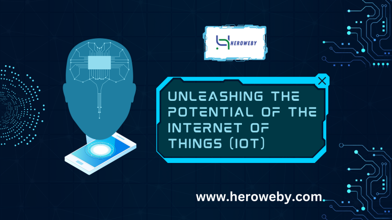 Read more about the article Unleashing the Potential of the Internet of Things (IoT)